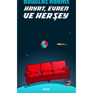 Hayat, Evren ve Herşey - Douglas Adams