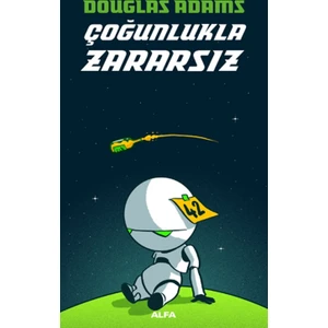 Çoğunlukla Zararsız - Douglas Adams