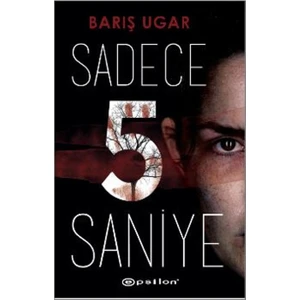 Sadece 5 Saniye - Barış Ugar