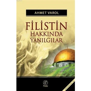 Filistin Hakkında Yanılgılar