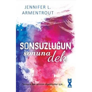 Sonsuzluğun Sonuna Dek - Jennifer L. Armentrout