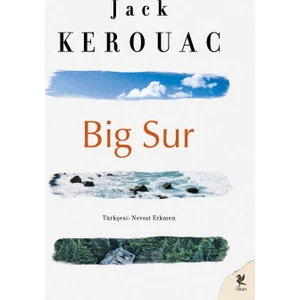 Big Sur - (Yol Devam Ediyor!)-Jack Kerouac