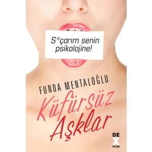 Küfürsüz Aşklar - Funda Mentaloğlu