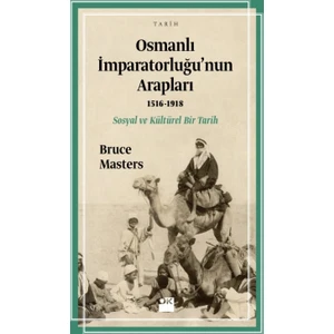 Osmanlı İmparatorluğu’nun Arapları