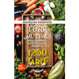 Geçmişten Günümüze Türk Mutfağı