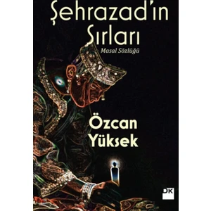 Şehrazad'ın Sırları - Özcan Yüksek