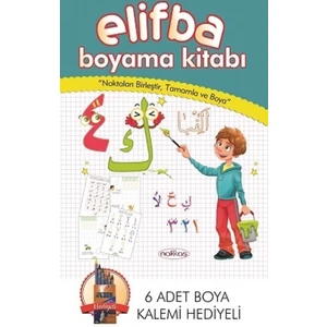 Elifba Boyama Kitabı (6 Adet Boyama Kalemi Hediyeli): Noktaları Birleştir, Tamamla Ve Boya
