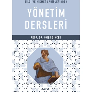 Bilgi Ve Hikmet Sahiplerinden İşletme Dersleri