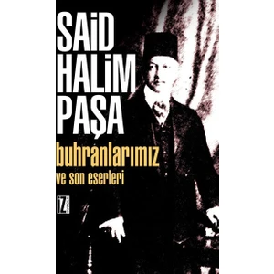 Buhranlarımız Ve Son Eserleri