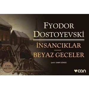 İnsancıklar - Beyaz Geceler - Fyodor Mihayloviç