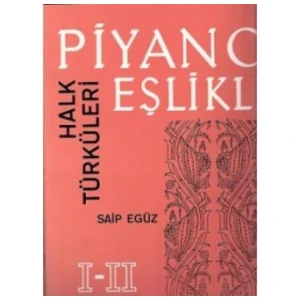 Piyano Eşlikli Halk Türküleri I - Iı