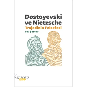 Dostoyevski Ve Nietzsche Trajedinin Felsefesi