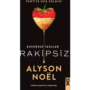 Rakipsiz: Kusursuz İdoller - Alyson Noel