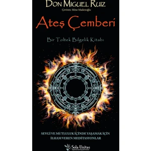 Ateş Çemberi - Don Miguel Ruiz
