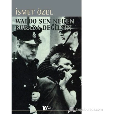 Waldo Sen Neden Burada Değilsin - İsmet
