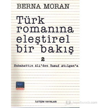 Türk Romanına Eleştirel Bakış 2 - Berna