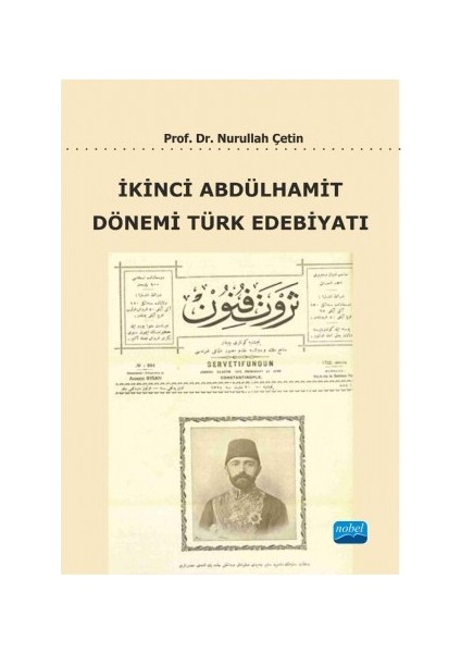 İkinci Abdülhamit Dönemi Türk Edebiyatı-Nurullah Çetin