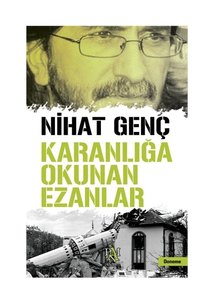 Karanlığa Okunan Ezanlar - Nihat Genç