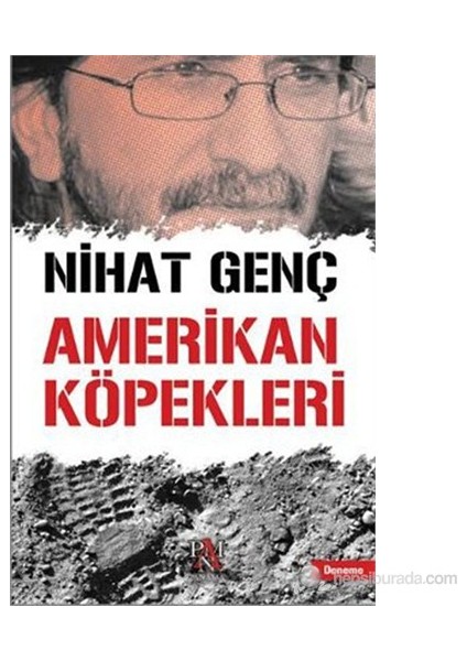 Amerikan Köpekleri - Nihat Genç