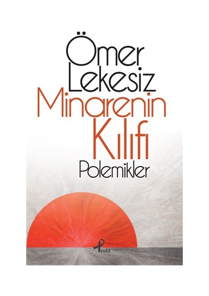 Minarenin Kılıfı - Ömer Lekesiz
