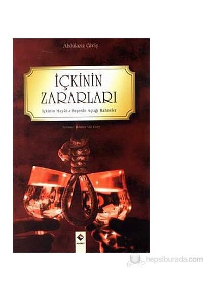 İçkinin Zararları-Abdülaziz Caviş