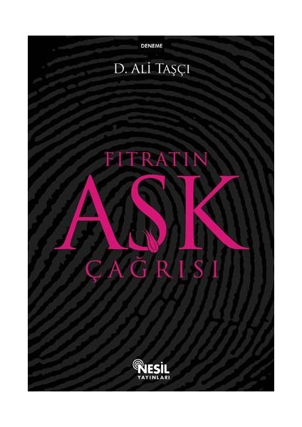 Fıtratın Aşk Çağrısı - D. Ali Taşçı