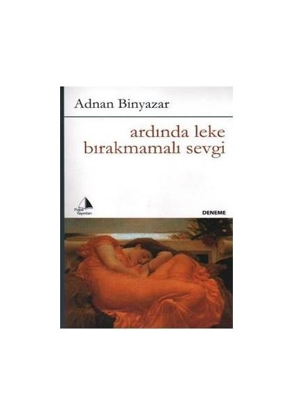 Ardında Leke Bırakmamalı Sevgi