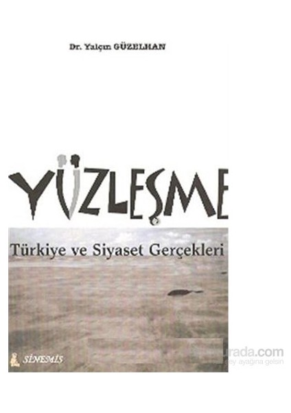 Yüzleşme - Türkiye Ve Siyaset Gerçekleri-Yalçın Güzelhan