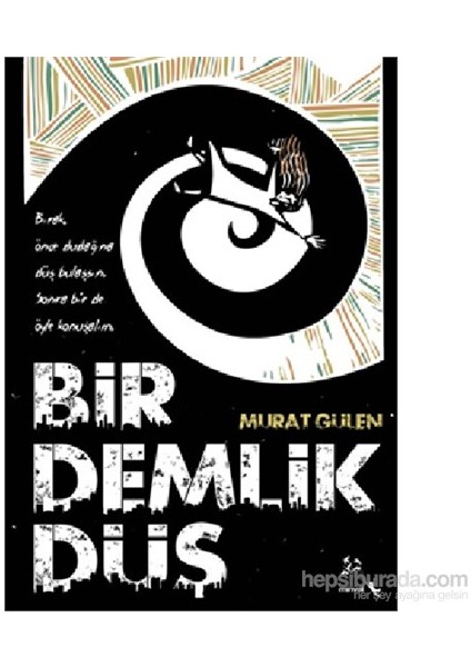 Bir Demlik Düş-Murat Gülen