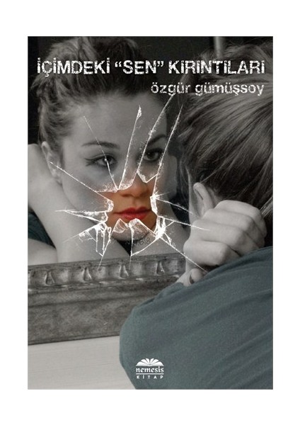İçimdeki Sen Kırıntıları - Özgür Gümüşsoy