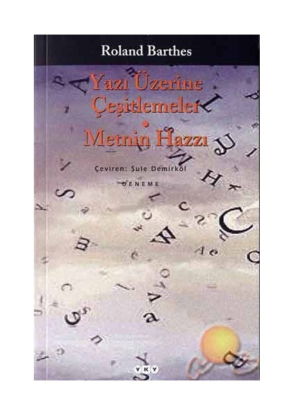 Yazı Üzerine Çeşitlemeler Metnin Hazzı - Roland Barthes