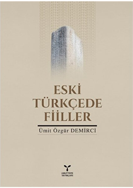 Eski Türkçede Fiiller-Ümit Özgür Demirci