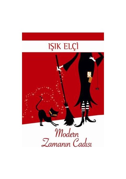 Modern Zamanın Cadısı-Işık Elçi