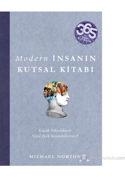 Modern İnsanın Kutsal Kitabı - (Her Güne Bir Etkinlik)-Michael Norton