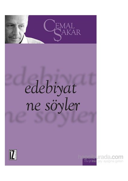 Edebiyat Ne Söyler-Cemal Şakar