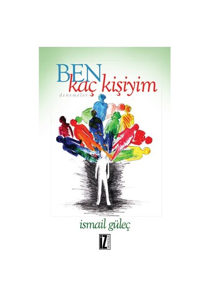 Ben Kaç Kişiyim-İsmail Güleç