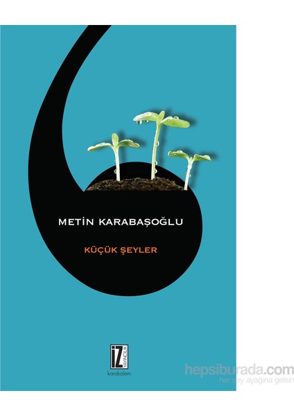 Küçük Şeyler-Metin Karabaşoğlu