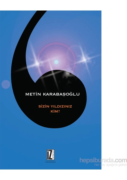 Sizin Yıldızınız Kim?-Metin Karabaşoğlu