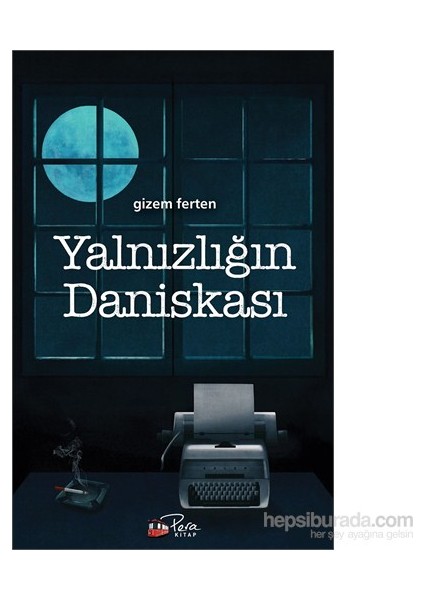 Yalnızlığın Daniskası-Gizem Ferten