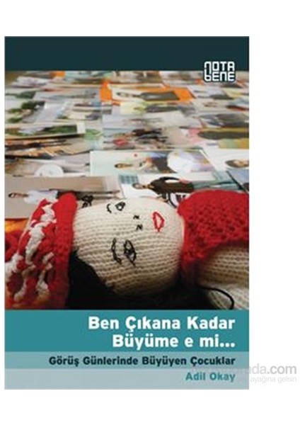 Ben Çıkana Kadar Büyüme E Mi-Adil Okay