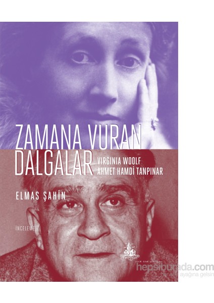 Zamana Vuran Dalgalar – Wirginia Woolf Ve Ahmet Hamdi Tanpınar-Elmas Şahin
