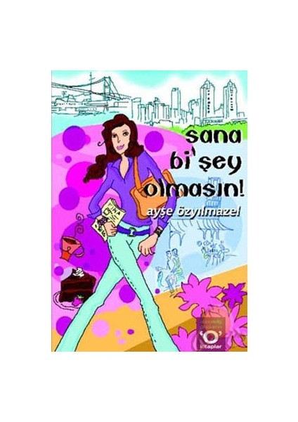 Sana Bi'şey Olmasın - Ayşe Özyılmazel