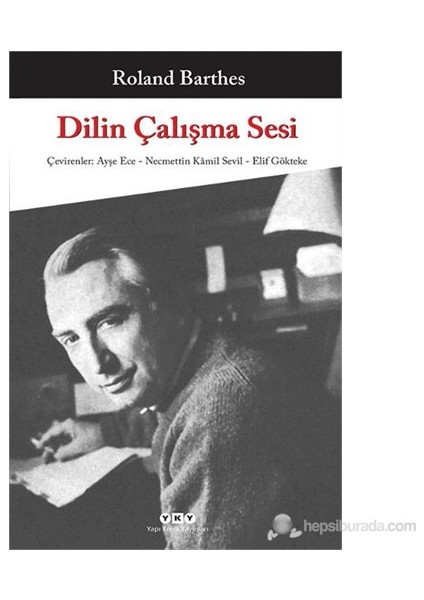 Dilin Çalışma Sesi - Roland Barthes