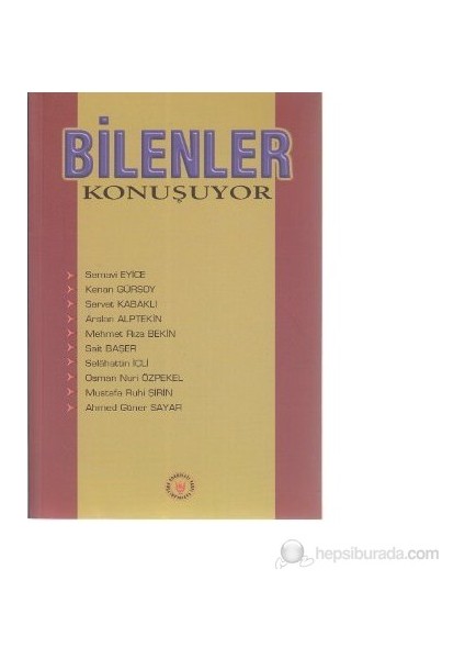 Bilenler Konuşuyor-Selahattin İçli