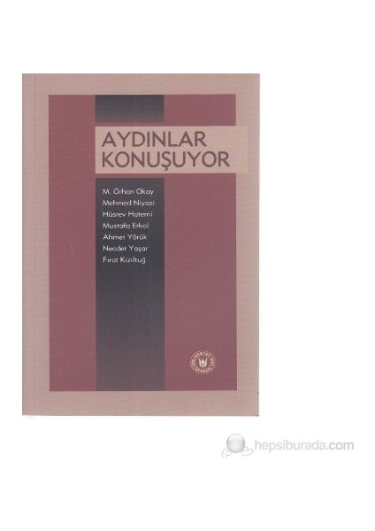 Aydınlar Konuşuyor-Ahmet Yörük