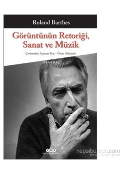 Görüntünün Retoriği, Sanat ve Müzik - Roland Barthes