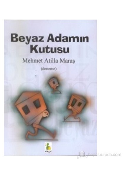 Beyaz Adamın Kutusu-Mehmet Atilla Maraş