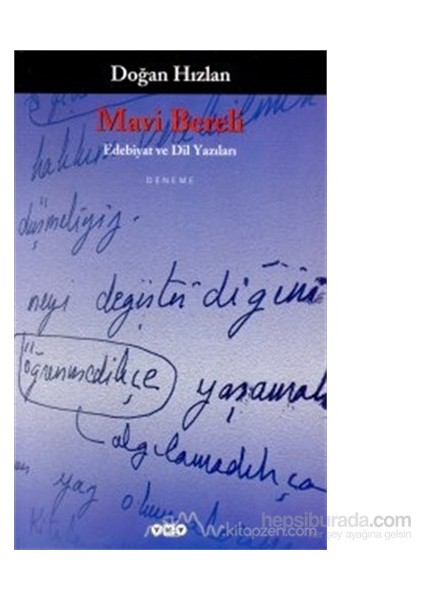 Mavi Bereli Edebiyat ve Dil Yazıları - Doğan Hızlan