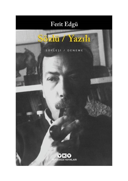 Sözlü: Yazılı - Ferit Edgü