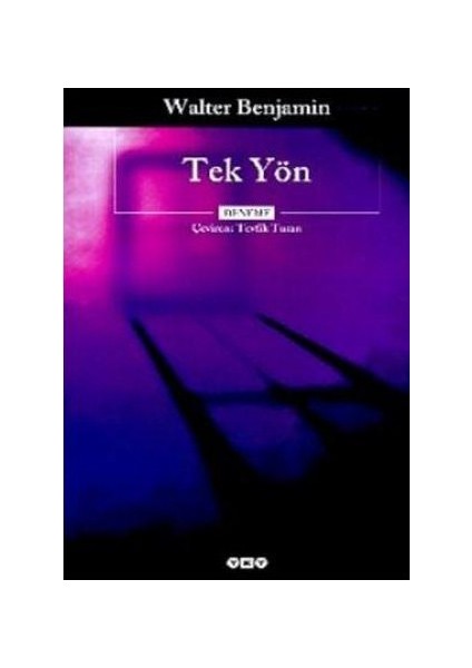 Tek Yön - Walter Benjamin